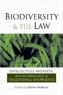 تنوع زیستی و قانون: مالکیت معنوی، بیوتکنولوژی و دانش سنتیBiodiversity and the Law: Intellectual Property, Biotechnology and Traditional Knowledge