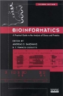بیوانفورماتیک یک راهنمای عملی برای تجزیه و تحلیل ژن و پروتئینBioinformatics A Practical Guide to the Analysis of Genes and Proteins