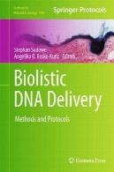 Biolistic تحویل DNA : روش ها و پروتکلBiolistic DNA Delivery: Methods and Protocols