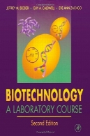 درس آزمایشگاه بیوتکنولوژی ABiotechnology A Laboratory Course