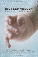 بیوتکنولوژی و خوب بشرBiotechnology and the Human Good
