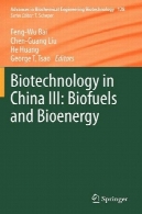بیوتکنولوژی در چین III: سوخت های زیستی و بیوانرژیBiotechnology in China III: Biofuels and Bioenergy