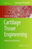 غضروف مهندسی بافت : روش ها و پروتکلCartilage Tissue Engineering: Methods and Protocols
