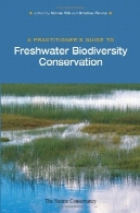 راهنمای پزشک به حفاظت از تنوع زیستی آب شیرینA Practitioner's Guide to Freshwater Biodiversity Conservation