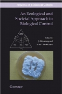 عنوان رویکردی اکولوژیک و اجتماعی به کنترل بیولوژیکی ( پیشرفت در کنترل بیولوژیک )An Ecological and Societal Approach to Biological Control (Progress in Biological Control)