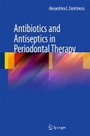 آنتی بیوتیک ها و آنتی سپتیک در درمان های پریودنتالAntibiotics and Antiseptics in Periodontal Therapy