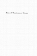 طبقه بندی ارسطو از حیوانات: زیست شناسی و مفهومی وحدت ارسطوAristotle's Classification of Animals: Biology and Conceptual Unity of the Aristotelian Corpus