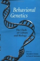 ژنتیک رفتاری: برخورد فرهنگ و زیست شناسیBehavioral Genetics: The Clash of Culture and Biology