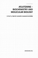 آفلاتوکسین - بیوشیمی و بیولوژی مولکولیAflatoxins - Biochemistry and Molecular Biology