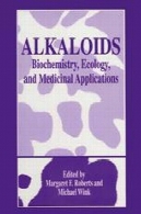 آلکالوئیدها: بیوشیمی ، محیط زیست، و برنامه های کاربردی داروییAlkaloids: Biochemistry, Ecology, and Medicinal Applications
