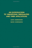 مقدمه ای بر نابرابری تغییرات و کاربرد آنها.An introduction to variational inequalities and their applications.