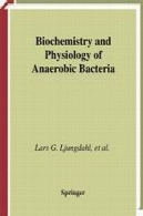 بیوشیمی و فیزیولوژی باکتری های بی هوازیBiochemistry and Physiology of Anaerobic Bacteria