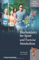 بیوشیمی ورزشی و متابولیسم ورزشBiochemistry for Sport and Exercise Metabolism