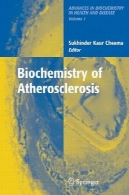 بیوشیمی آترواسکلروز ( پیشرفت در بیوشیمی در سلامت و بیماری )Biochemistry of Atherosclerosis (Advances in Biochemistry in Health and Disease)