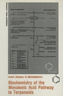 بیوشیمی از Mevalonic اسید مسیر به ترپنوئیدهاBiochemistry of the Mevalonic Acid Pathway to Terpenoids