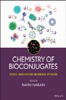 Bioconjugates شیمی: سنتز، خواص و کاربردهای زیست پزشکیChemistry of Bioconjugates: Synthesis, Characterization, and Biomedical Applications