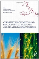 شیمی و بیوشیمی و زیست شناسی 1-3 بتا Glucans و پلی ساکاریدهای مرتبطChemistry, Biochemistry, and Biology of 1-3 Beta Glucans and Related Polysaccharides