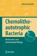 باکتری Chemolithoautotrophic : بیوشیمی و زیست شناسی محیط زیستChemolithoautotrophic Bacteria: Biochemistry and Environmental Biology