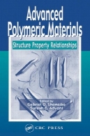 مواد پلیمری پیشرفته: روابط مالکیت ساختارAdvanced polymeric materials: structure property relationships
