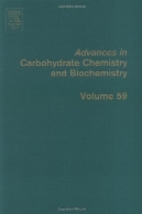 پیشرفت در کربوهیدرات شیمی و بیوشیمی، دوره 59Advances in Carbohydrate Chemistry and Biochemistry, Vol. 59