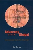 وکالت پس از بوپال: محیط زیست گرایی, فاجعه, سفارشات جدید جهانیAdvocacy after Bhopal: Environmentalism, Disaster, New Global Orders