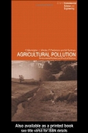 مشکلات آلودگی کشاورزی و راه حل های عملیAgricultural Pollution Problems and Practical Solutions