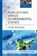 کشاورزی در مقابل علم محیط زیست: یک انقلاب سبزAgricultural Versus Environmental Science: A Green Revolution