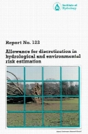 کمک هزینه برای گسسته در برآورد خطر هیدرولوژیکی و محیط زیستAllowance for Discretization in Hydrological and Environmental Risk Estimation