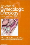 اطلس سرطان های زنان و زایمانAn atlas of gynecologic oncology