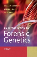 مقدمه ای بر ژنتیک پزشکی قانونیAn Introduction to Forensic Genetics