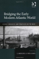 پل زدن اوایل جهان مدرن اقیانوس اطلسBridging the Early Modern Atlantic World