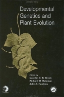 رشد ژنتیک و کارخانه تکامل (انجمن سیستماتیک دوره ویژه سری )Developmental Genetics and Plant Evolution (The Systematics Association Special Volume Series)