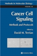 سرطان سلول سیگنالینگ: روش ها و پروتکل ها (روش در زیست شناسی مولکولی جلد 218)Cancer Cell Signaling: Methods and Protocols (Methods in Molecular Biology Vol 218)