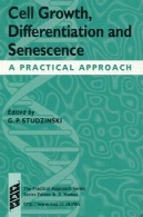 رشد سلول، تمایز و پیری : روش عملی ( سری رویکرد عملی )Cell Growth, Differentiation and Senescence: A Practical Approach (Practical Approach Series)