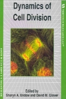 دینامیک تقسیم سلولی ( مرز در زیست شناسی مولکولی )Dynamics of Cell Division (Frontiers in Molecular Biology)