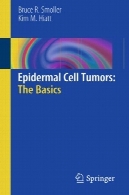 تومور سلول اپیدرم: مبانیEpidermal Cell Tumors: The Basics