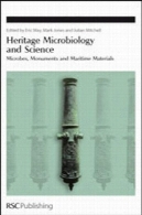 میراث میکروبیولوژی و علوم : میکروب ها، مواد دریایی حفاظت و (انتشارات ویژه)Heritage Microbiology and Science: Microbes, Monuments and Maritime Materials (Special Publications)
