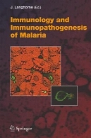 ایمونولوژی و immunopathogenesis از مالاریا ( مباحث جاری در میکروبیولوژی و ایمونولوژی )Immunology and Immunopathogenesis of Malaria (Current Topics in Microbiology and Immunology)