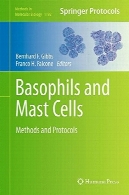 بازوفیل و ماست سلها : روش ها و پروتکلBasophils and Mast Cells: Methods and Protocols