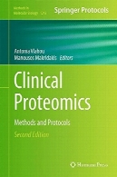 پروتئومیکس بالینی: روش ها و پروتکلClinical Proteomics: Methods and Protocols