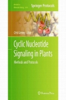 سیگنالینگ نوکلئوتید حلقوی در گیاهان : روش ها و پروتکلCyclic Nucleotide Signaling in Plants: Methods and Protocols