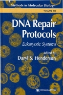 DNA پروتکل تعمیر - یوکاریوتی سیستم (روش در زیست شناسی مولکولی جلد 113)DNA Repair Protocols - Eukaryotic Systems (Methods in Molecular Biology Vol 113)