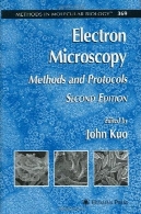 میکروسکوپ الکترونی: روش و پروتکل نسخه 2 (روش در زیست شناسی مولکولی جلد 369)Electron Microscopy: Methods and Protocols 2nd Edition (Methods in Molecular Biology Vol 369)
