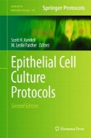 اپیتلیال پروتکل کشت سلولی : چاپ دومEpithelial Cell Culture Protocols: Second Edition