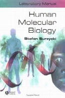 راهنمای آزمایشگاه زیست شناسی مولکولی انسانیHuman Molecular Biology Laboratory Manual