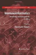 Immunoinformatics: پیش بینی بررسی میزان ایمنی زایی در سنگ معدن (روش در زیست شناسی مولکولی جلد 409)Immunoinformatics: Predicting Immunogenicity In Silico (Methods in Molecular Biology Vol 409)