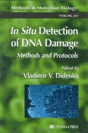 در تشخیص درجا آسیب DNA : روش ها و پروتکل ( روش در زیست شناسی مولکولی جلد 203)In Situ Detection of DNA Damage: Methods and Protocols (Methods in Molecular Biology Vol 203)