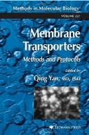 حمل و نقل غشاء و فرآیندهای غشایی : روش ها و پروتکل ( روش در زیست شناسی مولکولی جلد 227 )Membrane Transporters: Methods and Protocols (Methods in Molecular Biology Vol 227)
