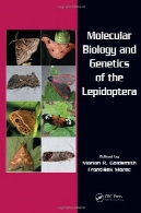 زیست شناسی مولکولی و ژنتیک از پولک بالان ( مباحث معاصر در حشره شناسی )Molecular Biology and Genetics of the Lepidoptera (Contemporary Topics in Entomology)