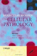 زیست شناسی مولکولی در آسیب شناسی سلولیMolecular Biology in Cellular Pathology